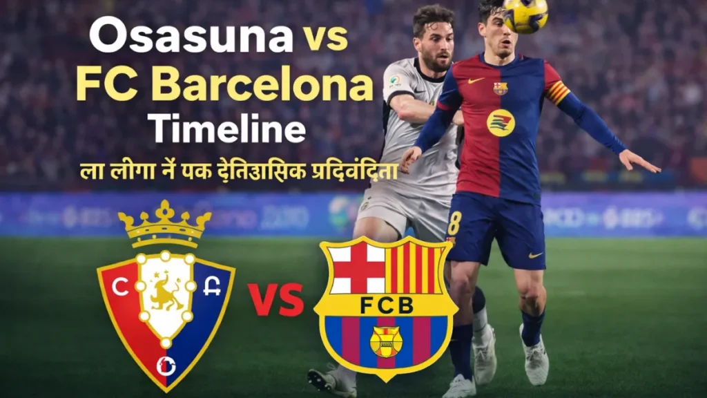 Osasuna vs FC Barcelona timeline